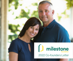 The Milestone Foundation 2022 Co-founders Letter 2