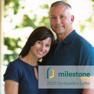 The Milestone Foundation 2022 Co-founders Letter